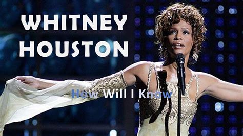 Whitney Houston How Will I Know Youtube