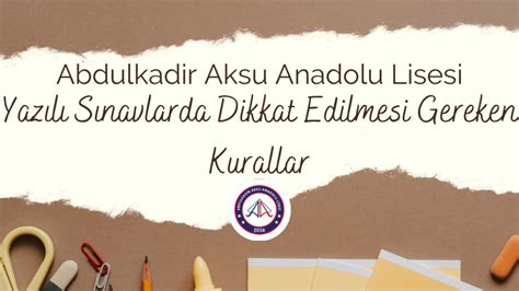 Yazılı Sınavlarda Dikkat Edilmesi Gereken Kurallar Abdulkadir Aksu