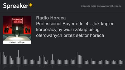 Professional Buyer odc 4 Jak kupiec korporacyjny widzi zakup usług