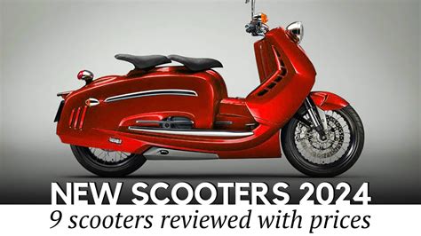 Newest Scooters Coming For 2024 MY Review With Prices And