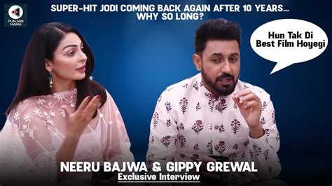 Gippy Grewal Neeru Bajwa Interview Coming Together After 10 Years