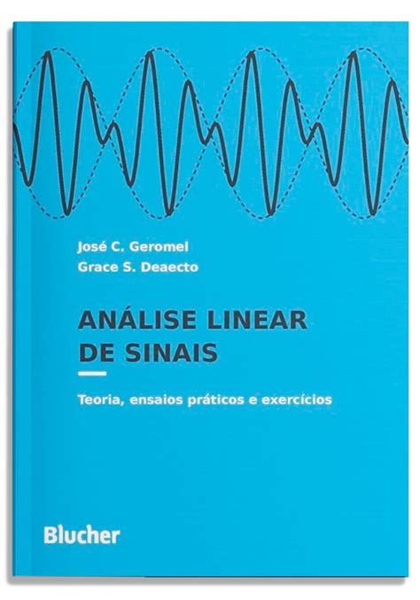 An Lise Linear De Sinais Teoria Ensaios Pr Ticos E Exerc Cios