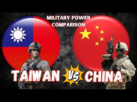 Taiwan Vs China Military Power Comparison China Vs Taiwan