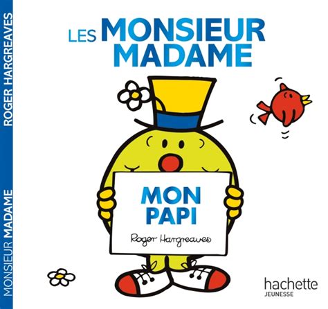 Les Monsieur Madame Mon Papi Hachette Fr