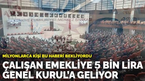 Milyonlarca kişi bu haberi bekliyordu Çalışan emekliye 5 bin lira