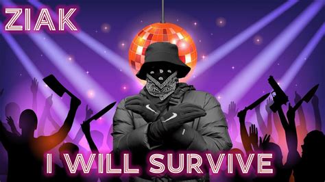 Ziak I WILL SURVIVE Disco Remix YouTube