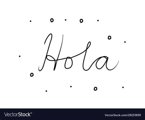 Hola Phrase Handwritten With A Calligraphy Brush Vector Image