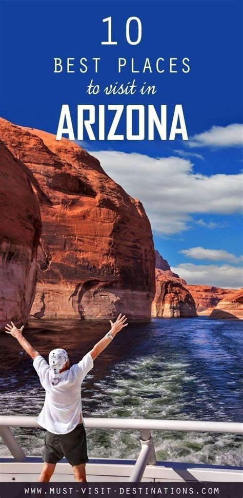 10 Best Places To Visit In Arizona Must Visit Destinations Cool