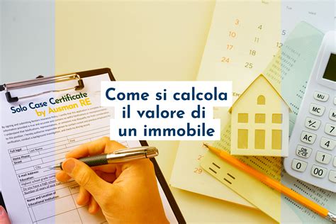 Come Si Calcola Il Valore Di Un Immobile