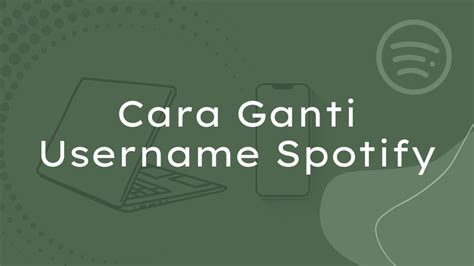 Cara Ganti Username Spotify Dari Hp Dan Pc