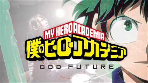 Uverworld Odd Future My Hero Academia