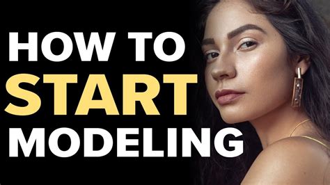 How To Start Modeling 6 Simple Steps Youtube