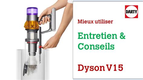 Dyson V15 Les Secrets Pour Un Entretien Parfait De Votre Aspirateur