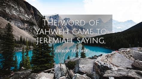 Jeremiah 33 19 WEB Desktop Wallpaper The Word Of Yahweh Came To Jeremiah