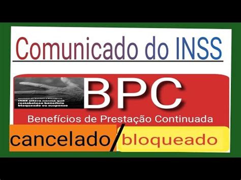 Voc Recebe Bpc Alerta Benef Cio Cessado E Bloqueado Por Falta De