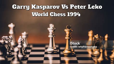 Garry Kasparov Vs Peter Leko World Chess Express Challenge 1994 Youtube