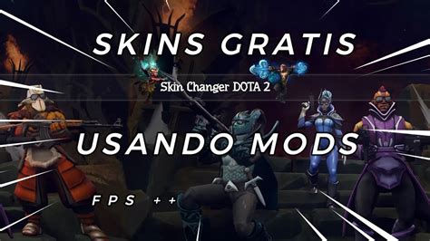 Mods De Dota 2 Skins Gratis Y Aumento De Fps ¡tutorial En Menos De