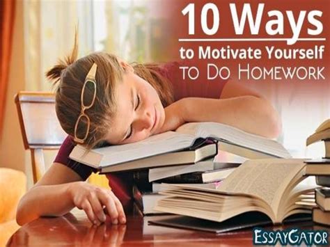 10 Ways To Motivate Yourself To Do Homework