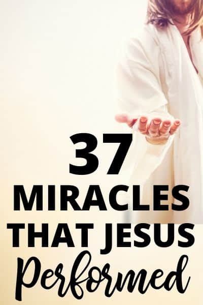 37 Miracles Of Jesus That He Performed Plus Free Printable