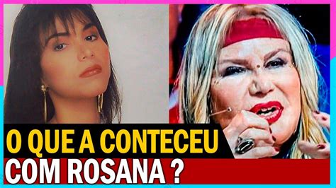 A CANTORA ROSANA HOJE VIVE ASSIM YouTube