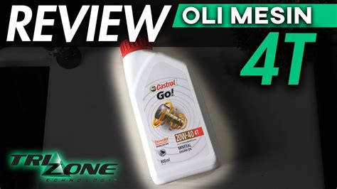 Review Oli Mesin Castrol Go W Cocok Buat Motor Bebek Oli