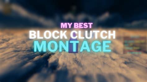 MY BEST BLOCK CLUTCH MONTAGE YouTube