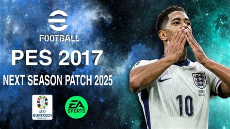 Pes Best Patch Next Season Patch Efoot Boll Euro Youtube