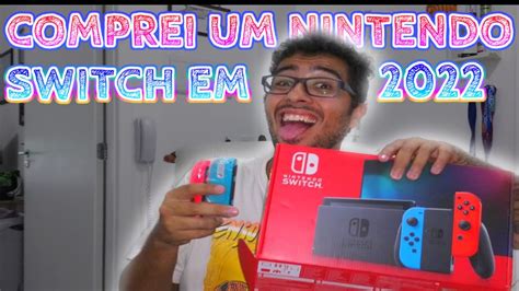 Nintendo Switch Comprei Um Em Vale A Pena Unboxing Youtube