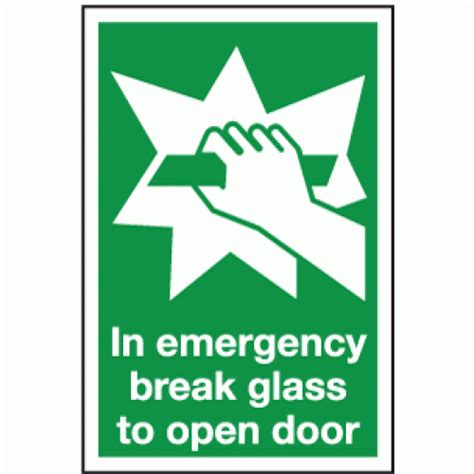 In Emergency Break Glass To Open Door Sign Safety Signs And Notices