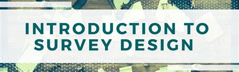 Introduction To Survey Design Methods For Change