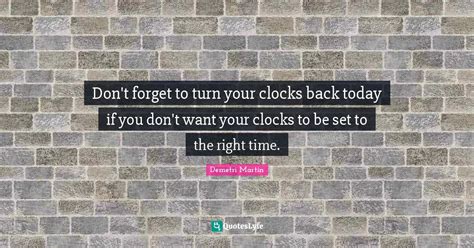 Don't forget to turn your clocks back today if you don't want your clo ...