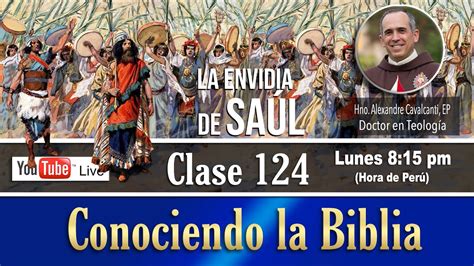 Curso Conociendo La Biblia En Vivo Clase La Envidia De Sa L