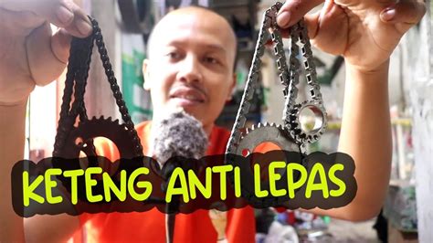 Rantai Keteng Sering Lepas Simak Jenis Keteng Cb Yang Satu Ini