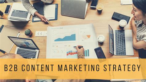 5 Steps To Create A B2b Content Marketing Strategy Handmadeseo