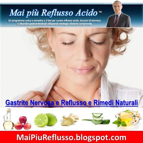 La Gastrite E Il Reflusso Gastroesofageo Rimedi Naturali Per