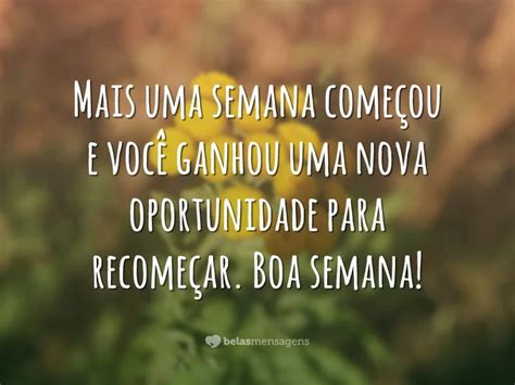 Frases De Boa Semana Belas Mensagens