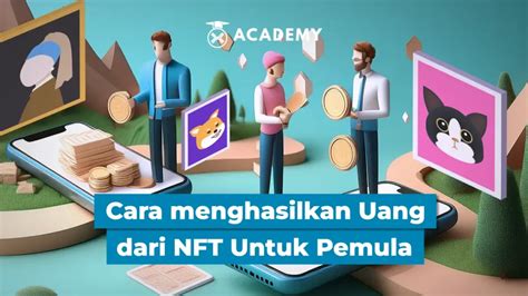 9 Cara Menghasilkan Uang Dari NFT Untuk Pemula