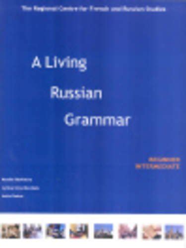 A Living Russian Grammar Book Beginners To Intermediate Amado