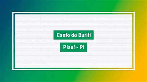 Canto Do Buriti Cep Canto Do Buriti PI Bairros Cidade