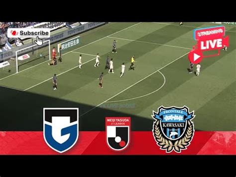 LIVE Gamba Osaka Vs Kawasaki Frontale Match Today YouTube