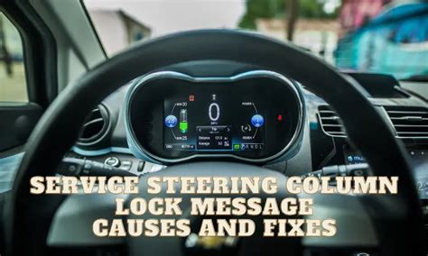 Service Steering Column Lock Message: Causes and Fixes