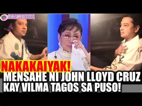 John Lloyd Cruz Naiyak At Biglang Tinawagan Si Vilma Santos Mga Fans