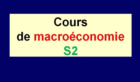 Cours De Macroéconomie S2 Ppt • Economie Et Gestion