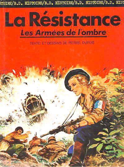 La Seconde guerre mondiale Histoire B D Tome 4 La Résistance Les