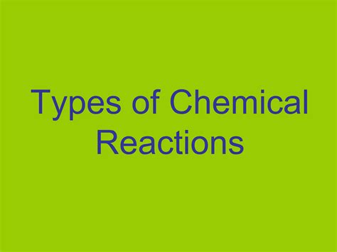 Types Of Chemical Reactions Ppt