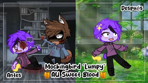 Mockingbird Lumpy Au Sweet Blood Gacha Ultra Tortita De