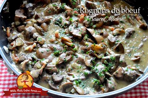 Rognons De Boeuf Sauce Mad Re Petits Plats Entre Amis