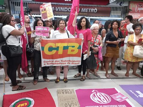 CTB BA reforça compromisso as mulheres contra a PL do Estuprador