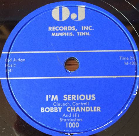 Bobby Chandler And His Stardusters I M Serious If You Loved Me