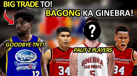 PBA UPDATES I MIKEY SA MAGNOLIA NA PALA I GINEBRA BIG TRADE YouTube